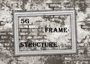 5G Frame Structure