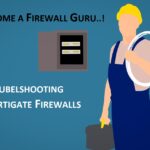 Troubleshooting FortiGate Firewalls