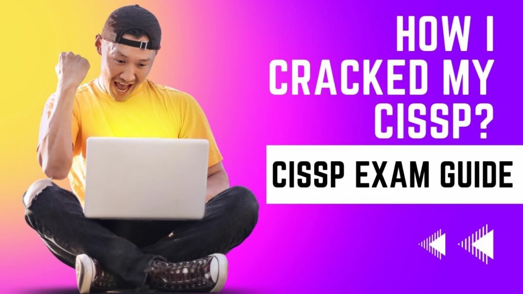How I Cracked My CISSP